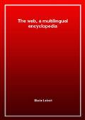 The web, a multilingual encyclopedia