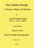 The Golden Bough: A Study in Magic and Religion (Third Edition, Vol. 10 of 12)