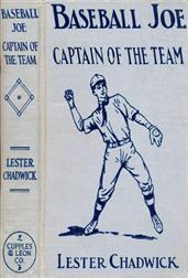 Baseball Joe, Captain of the Team; or, Bitter Struggles on the Diamond