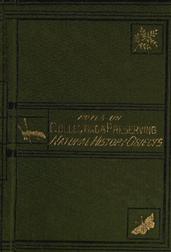 Notes on Collecting and Preserving Natural-History Objects
