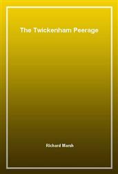 The Twickenham Peerage