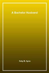 A Bachelor Husband