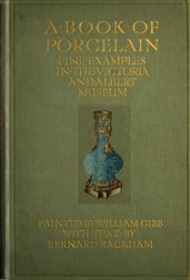 A Book of Porcelain / Fine examples in the Victoria&Albert Museum