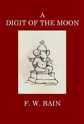 A Digit of the Moon / A Hindoo Love Story