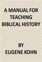 A Manual for Teaching Biblical History