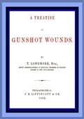 A Treatise on Gunshot Wounds