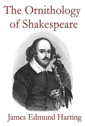 The Ornithology of Shakespeare / Critically examined, explained and illustrated