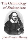 The Ornithology of Shakespeare / Critically examined, explained and illustrated