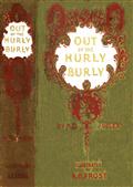 Out of the Hurly-Burly / Or Life in an Odd Corner