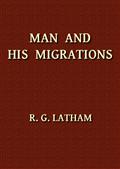 Man and His Migrations