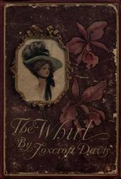 The Whirl / A Romance of Washington Society