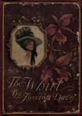 The Whirl / A Romance of Washington Society