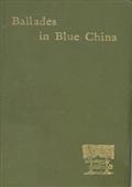 Ballads in Blue China