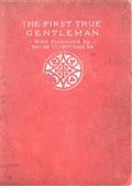 The First True Gentleman: A Study of the Human Nature of Our Lord