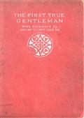 The First True Gentleman: A Study of the Human Nature of Our Lord