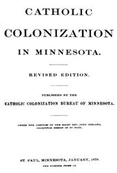 Catholic Colonization in MinnesotaRevised Edition