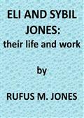 Eli and Sibyl JonesTheir Life and Work