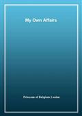My Own Affairs