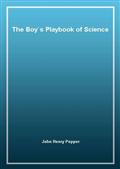 The Boy's Playbook of Science