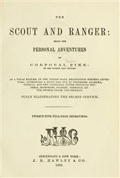 The Scout and RangerBeing the Personal Adventures of Corporal Pike of theFourth Ohio cavalry