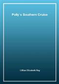 Polly's Southern Cruise