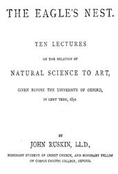 The Eagle's NestTen Lectures on the Relation of Natural Science to Art, Given Before the University of Oxford, in Lent Term, 1872