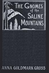 The Gnomes of the Saline MountainsA Fantastic Narrative