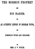 The Mormon Prophet and His Harem