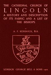 Bell's Cathedrals: The Cathedral Church of LincolnA History and Description of its Fabric and a List of the Bishops