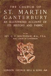 Bell's Cathedrals: The Church of St. Martin CanterburyAn Illustrated Account of its History and Fabric