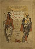 Soldier RigdaleHow He Sailed in the Mayflower and How He Served Miles Standish