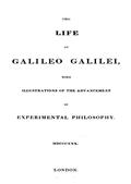 The Life of Galileo Galilei, with Illustrations of the Advancement of Experimental PhilosophyLife of Kepler