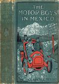 The Motor Boys in MexicoOr, The Secret of the Buried City