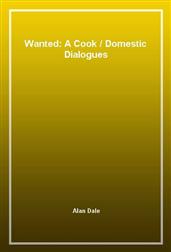 Wanted: A CookDomestic Dialogues