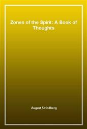 Zones of the Spirit: A Book of Thoughts