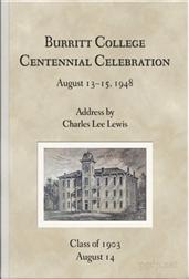 Burritt College Centennial CelebrationAugust 13-15, 1948: Address by Charles Lee Lewis