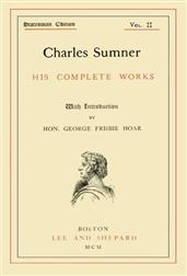 Charles Sumner; his complete works, volume 2 (of 20)