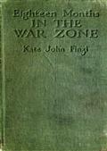 Eighteen Months in the War ZoneThe Record of a Woman's Work on the Western Front