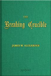 The Breaking Crucible / and other translations of German Hymns