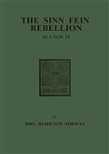 The Sinn Fein rebellion As I Saw It.