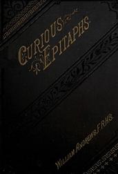 Curious Epitaphs / Collected from the Graveyards of Great Britain and Ireland.