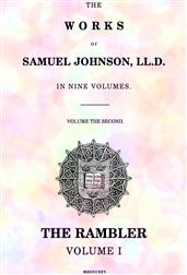 The Works of Samuel Johnson, LL.D., in Nine Volumes, Volume the Second / The Rambler, Volume I
