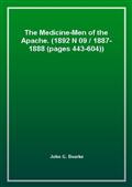 The Medicine-Men of the Apache. (1892 N 09 / 1887-1888 (pages 443-604))
