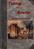 Taking the Bastile / Or, Pitou the Peasant; a Historical Story of the Great French Revolution
