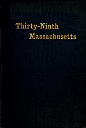 The Thirty-Ninth Regiment Massachusetts Volunteers, 1862-1865
