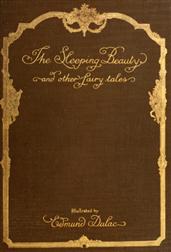 The Sleeping Beauty and other fairy tales
