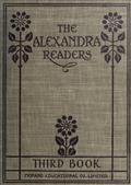 Third Reader / The Alexandra Readers