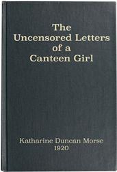 The Uncensored Letters of a Canteen Girl