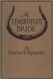A Tenderfoot Bride / Tales from an Old Ranch