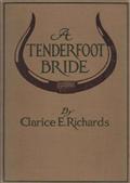 A Tenderfoot Bride / Tales from an Old Ranch